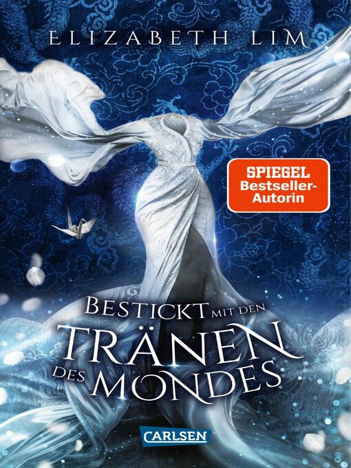 Title details for Bestickt mit den Tränen des Mondes by Elizabeth Lim - Wait list